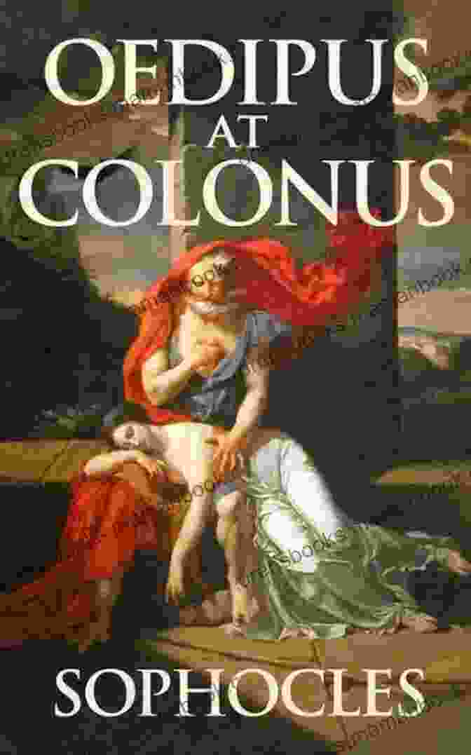 Cover Of Oedipus At Colonus By Sophocles Oidipous At Colonus (Focus Classical Library)