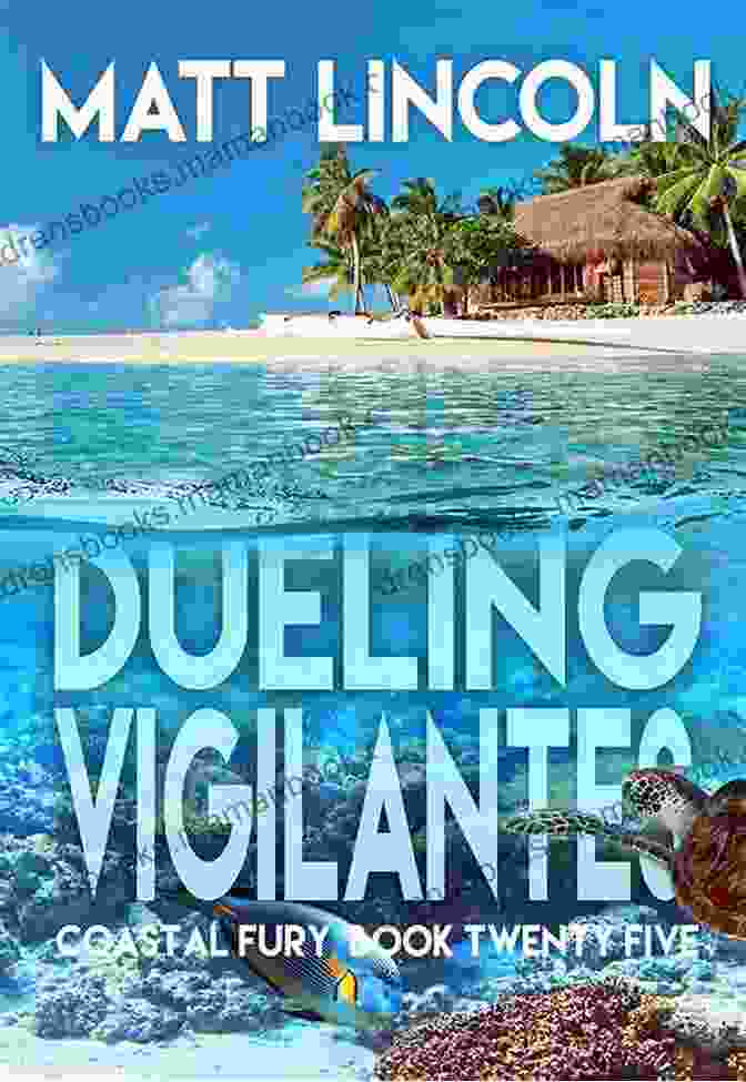 Dueling Vigilantes: Coastal Fury 25 Dueling Vigilantes (Coastal Fury 25)
