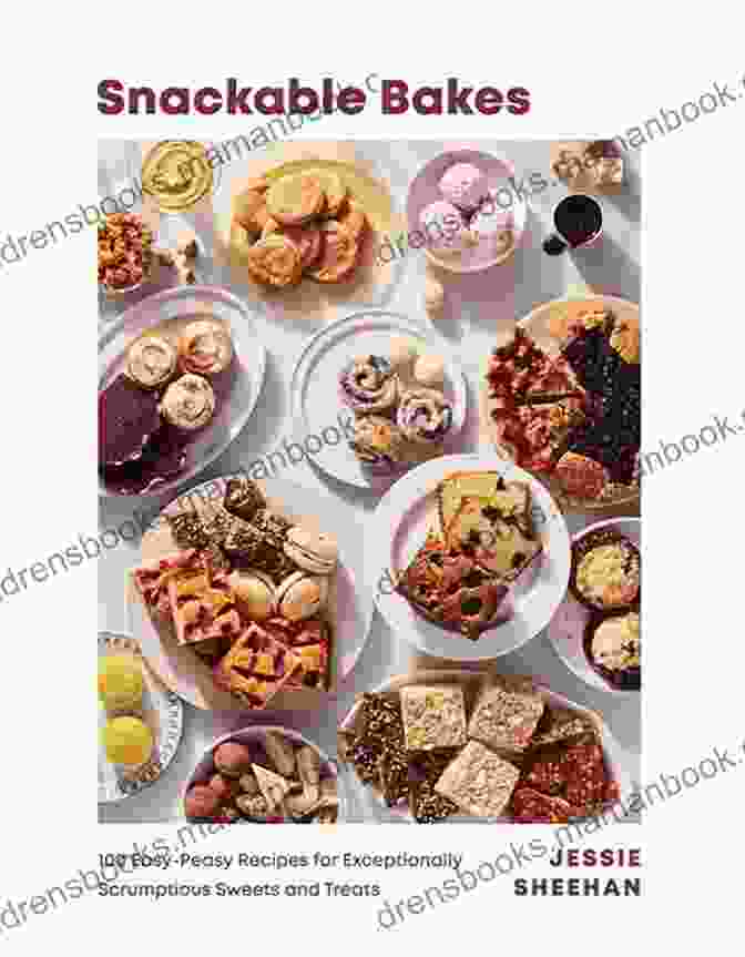 Fudge Snackable Bakes: 100 Easy Peasy Recipes For Exceptionally Scrumptious Sweets And Treats