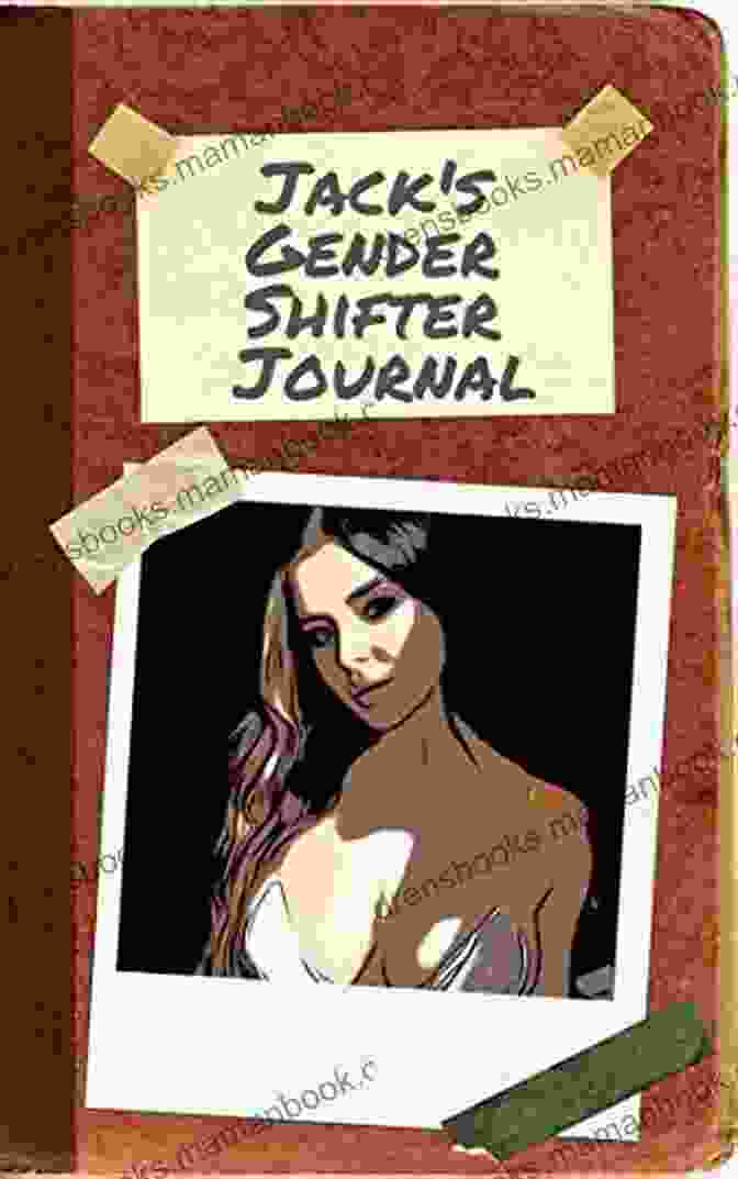 Jack Gender Shifter Journal Book Cover Jack S Gender Shifter Journal