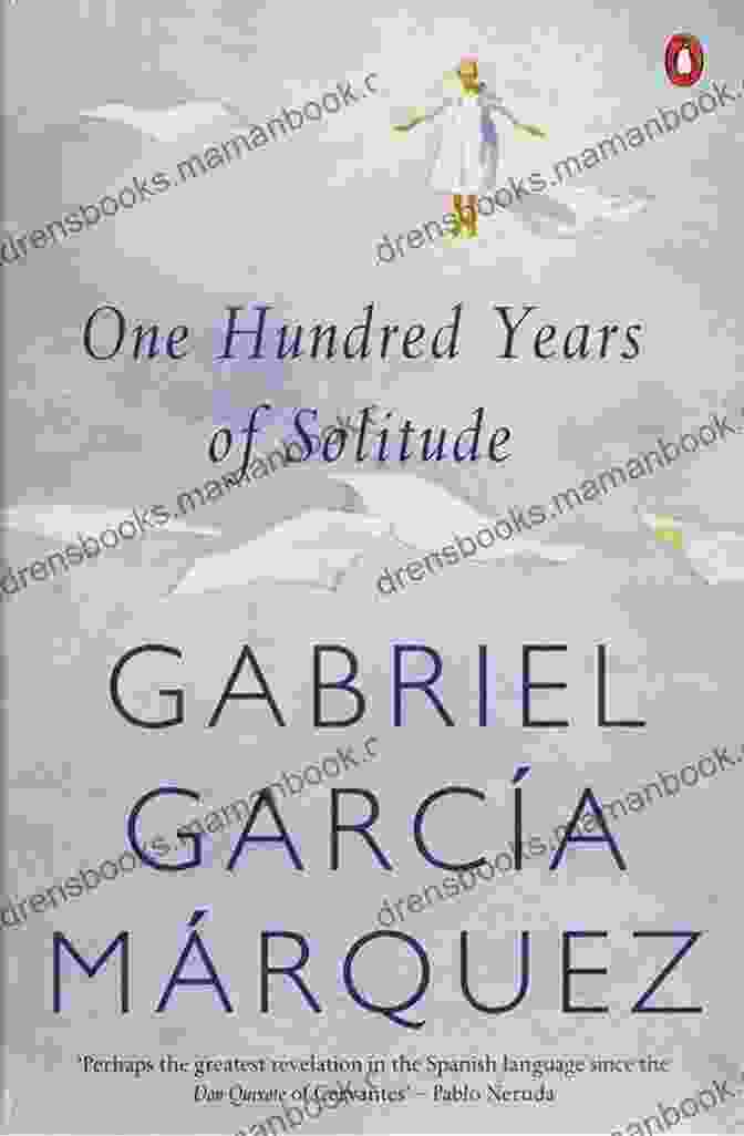 One Hundred Years Of Solitude By Gabriel García Márquez 100 To Read And Own