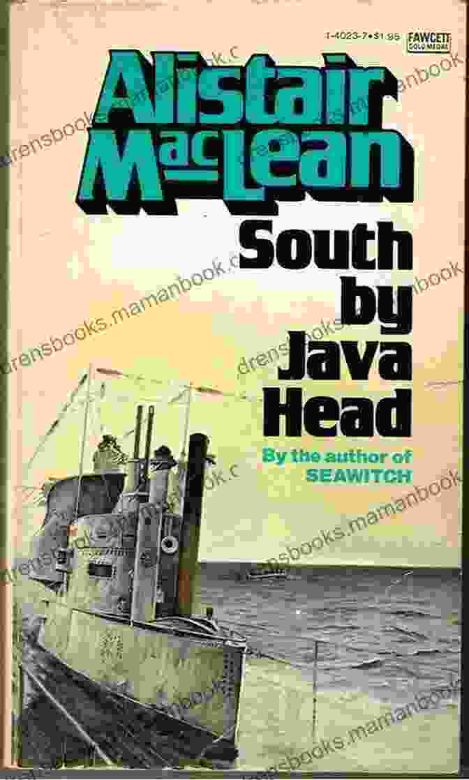 South By Java Head Book Cover Alistair MacLean Sea Thrillers 4 Collection: San Andreas The Golden Rendezvous Seawitch Santorini