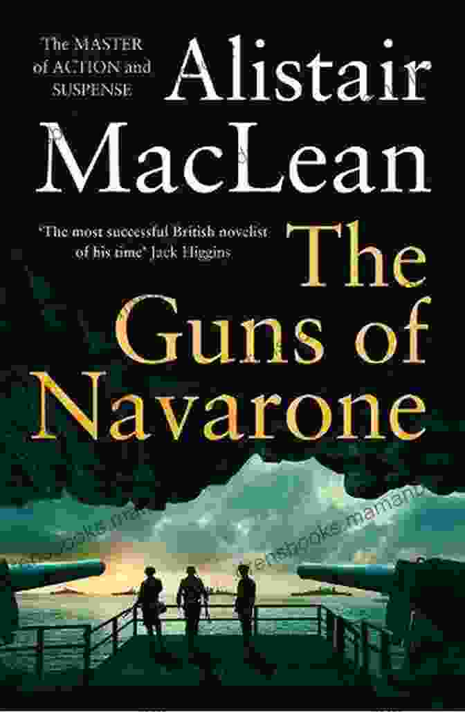 The Guns Of Navarone Book Cover Alistair MacLean Sea Thrillers 4 Collection: San Andreas The Golden Rendezvous Seawitch Santorini