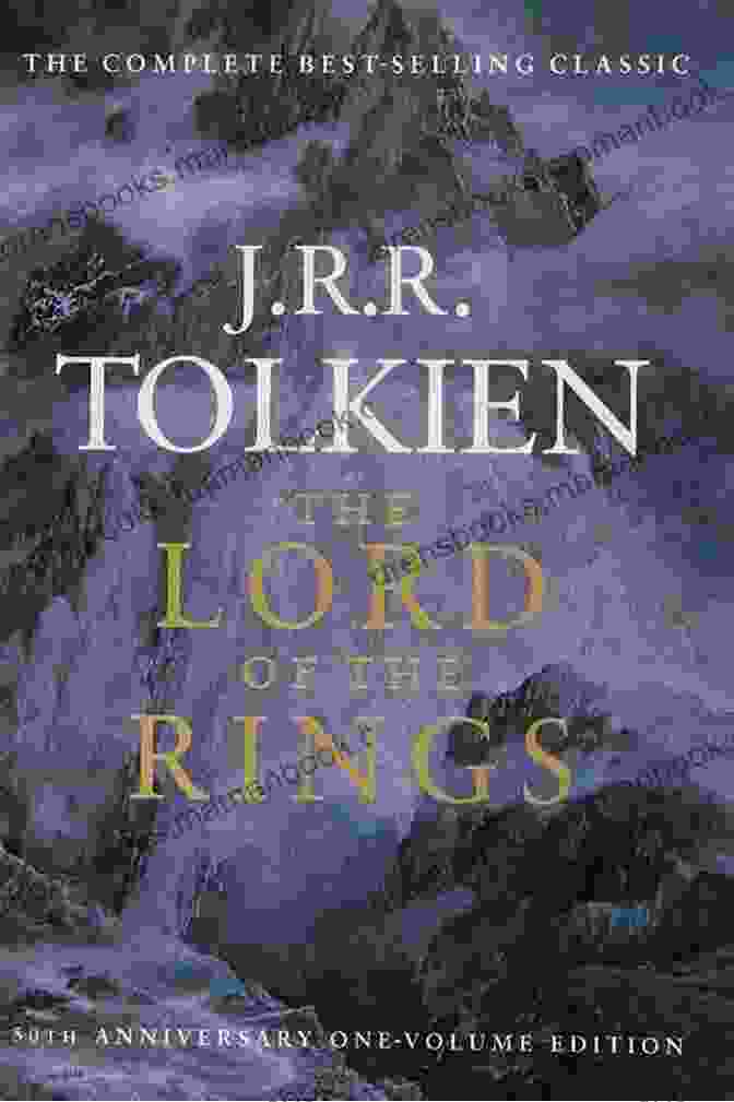 The Lord Of The Rings By J.R.R. Tolkien 100 To Read And Own