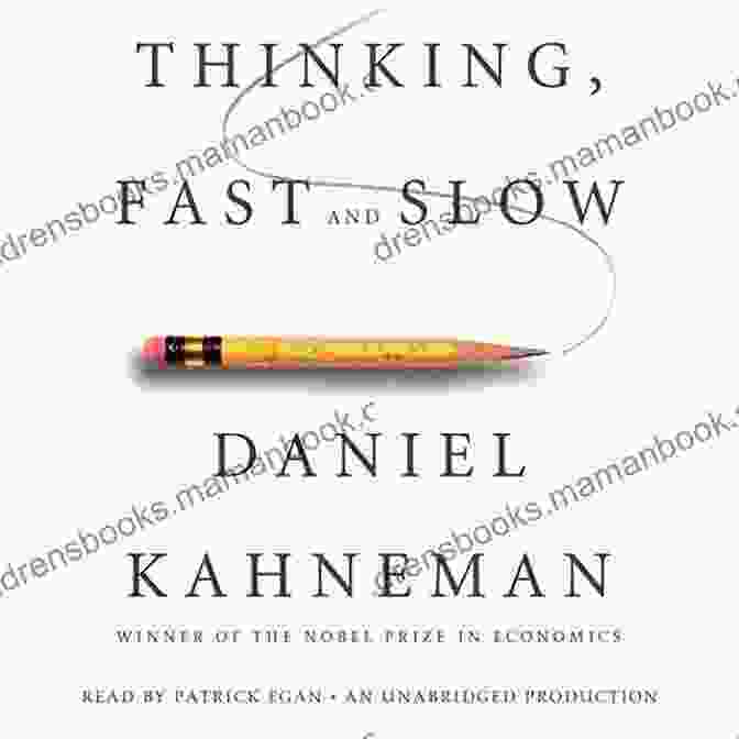 Thinking, Fast And Slow By Daniel Kahneman 100 To Read And Own