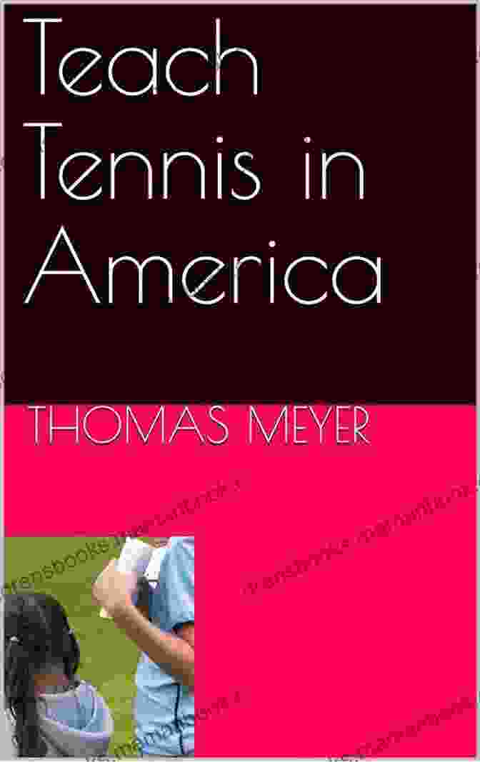 Thomas Meyer, Founder And CEO Of Teach Tennis In America Teach Tennis In America Thomas Meyer