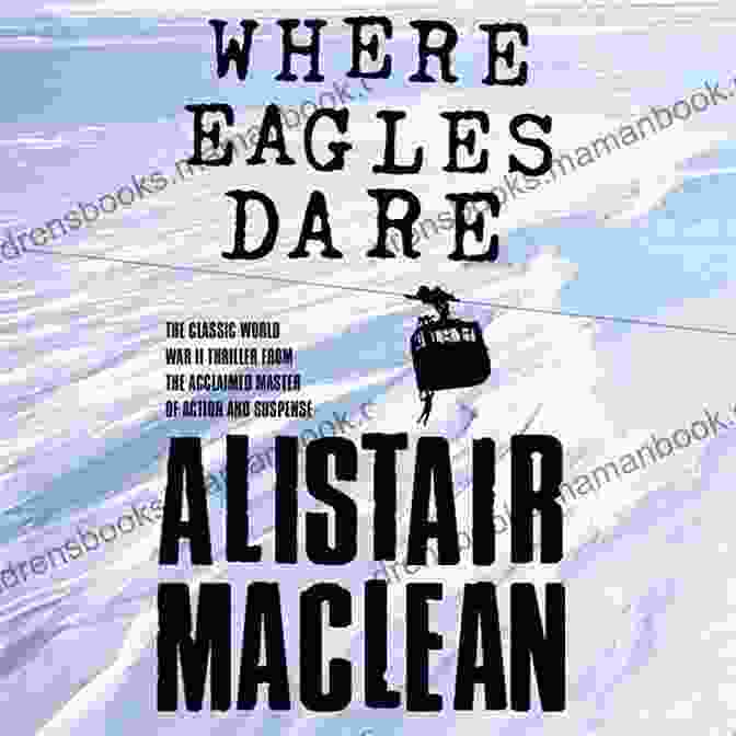 Where Eagles Dare Book Cover Alistair MacLean Sea Thrillers 4 Collection: San Andreas The Golden Rendezvous Seawitch Santorini
