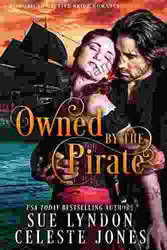Owned By The Pirate: A Historical Captive Bride Romance