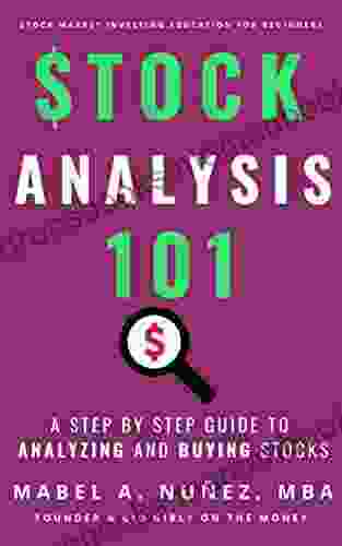 Stock Analysis 101: A Step By Step Guide To Analyzing And Buying A Stock