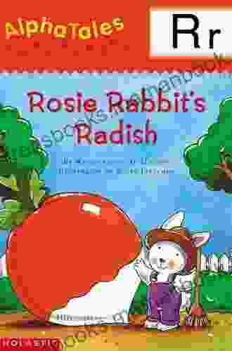 AlphaTales: R: Rosey Rabbit S Radish (Alpha Tales)