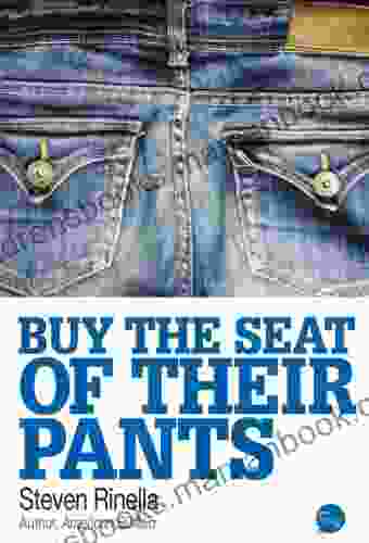 Buy The Seat Of Their Pants