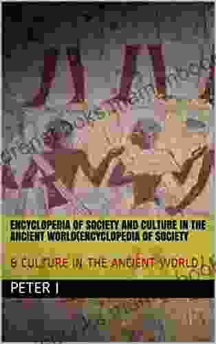 Encyclopedia Of Society And Culture In The Ancient World(Encyclopedia Of Society : CULTURE IN THE ANCIENT WORLD)