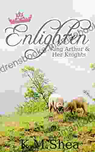 Enlighten (King Arthur And Her Knights 5)