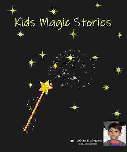 KIDS MAGIC STORIES ARIVAN SRINIVASAN