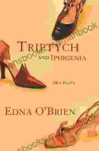 Triptych And Iphigenia: Two Plays