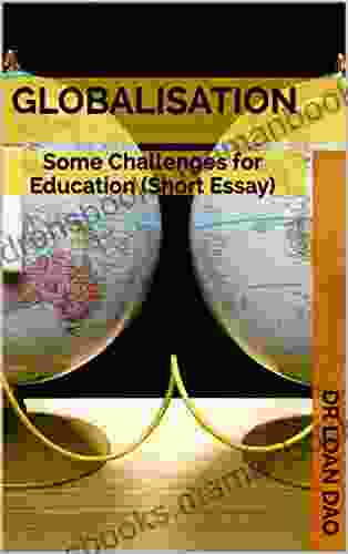 Globalisation: Some Challenges For Education (Short Essay)