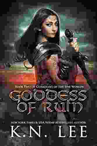 Goddess Of Ruin: A High Fantasy Adventure (Guardians Of The Five Worlds 2)