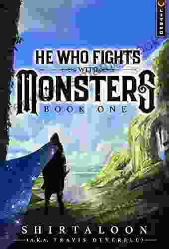 He Who Fights With Monsters: A LitRPG Adventure