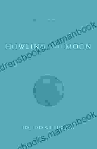 Howling At The Moon (Celestial Bodies Poetry 2)