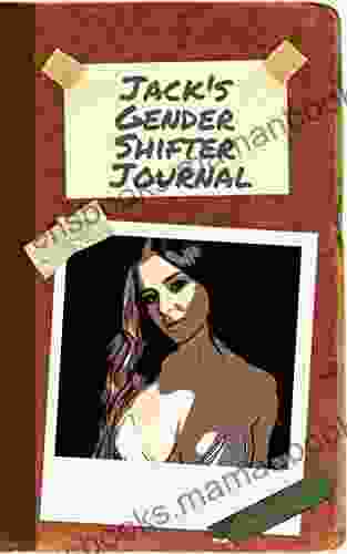 Jack S Gender Shifter Journal