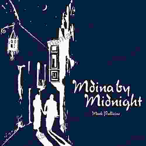 Mdina By Midnight A Musical Scores Collection: 12 Original Maltese Contemporary Folk Tunes