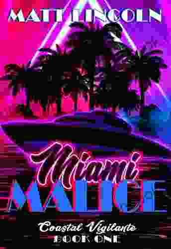 Miami Malice (Coastal Vigilante 1)