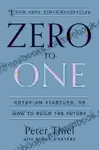 Zero To One: Notes On Startups Or How To Build The Future