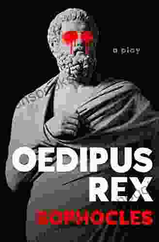 Oedipus Rex: A Play (The Oedipus Cycle 1)