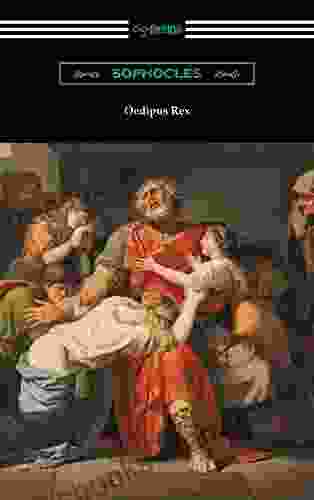 Oedipus Rex (Oedipus The King) Translated By E H Plumptre With An Introduction By John Williams White
