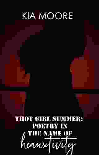 Thot Girl Summer: Poetry In The Name Of Heauxtivity