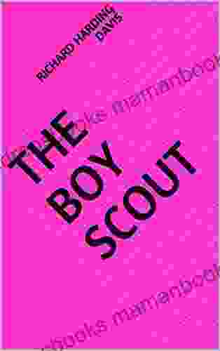 The Boy Scout Richard Harding Davis
