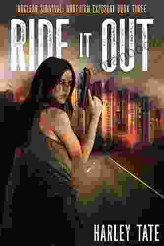 Ride It Out (Nuclear Survival: Northern Exposure 3)