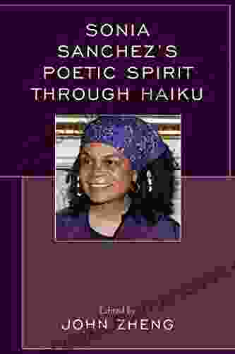 Sonia Sanchez S Poetic Spirit Through Haiku