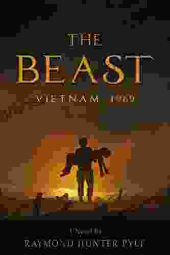 The Beast: Vietnam 1969 Raymond Hunter Pyle
