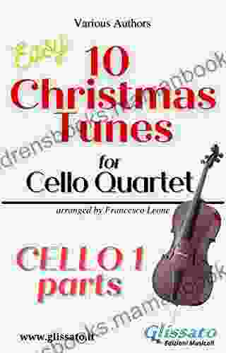 Cello 1 Part Of 10 Christmas Tunes For Cello Quartet : Easy/Intermediate