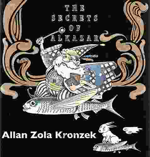 The Secrets Of Alkazar: A Of Magic For Young Magicians