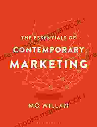 The Essentials Of Contemporary Marketing