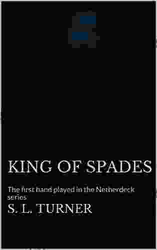 King Of Spades: The First Hand Played In The Netherdeck
