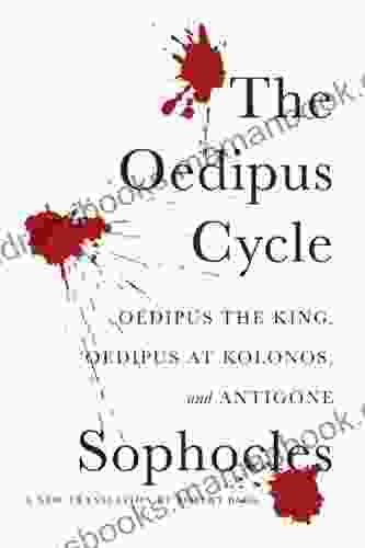 The Oedipus Cycle: A New Translation