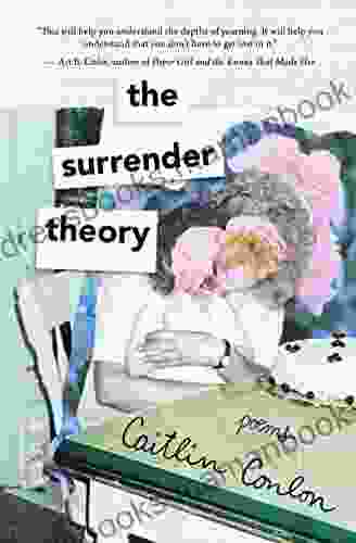 The Surrender Theory: Poems Caitlin Conlon