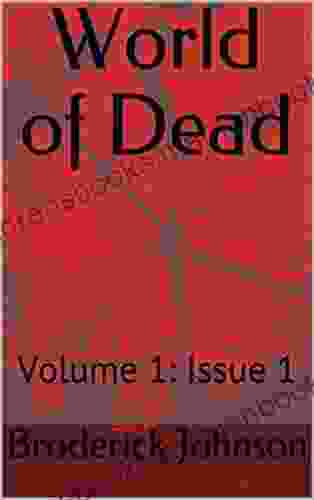 World Of Dead: Volume 1: Issue 1
