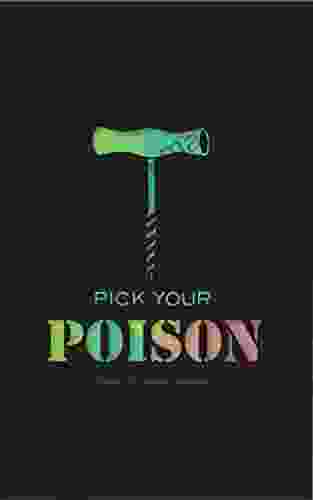 Pick Your Poison: Poetry Collection On Addiction And Recovery