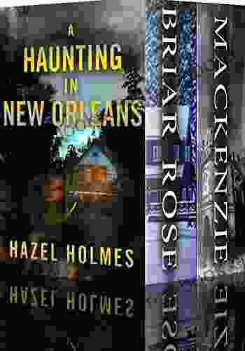 A Haunting In New Orleans: A Riveting Haunted House Mystery Boxset