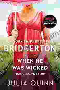 When He Was Wicked: Bridgerton (Bridgertons 6)